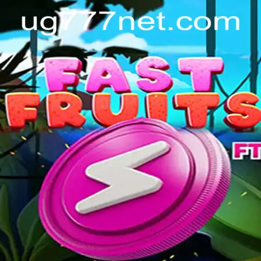 Unpacking FastFruits and the Alluring UG777 Magic