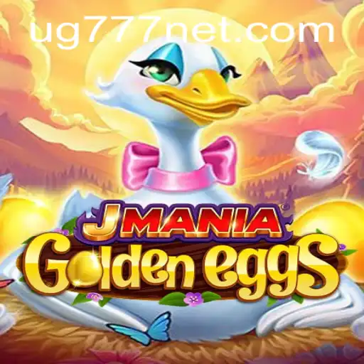 Discover the Thrills of JManiaGoldenEggs: An Exciting Journey with UG777